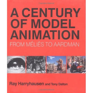ISBN: 9781845133672 / 1845133676 - A Century of Model Animation: From Melies to Aardman by Ray Harryhausen and Tony Dalton [2008]