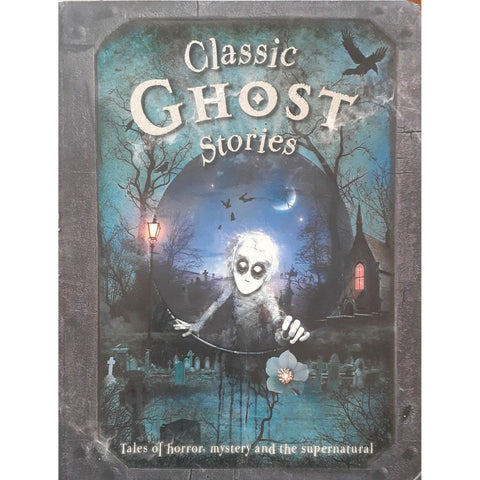 ISBN: 9781848102897 / 1848102895 - Classic Ghost Stories, edited by Belinda Gallagher [2010]
