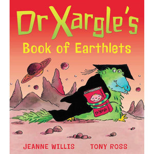 ISBN: 9781849392921 / 1849392927 - Dr Xargles Book of Earthlets by Jeanne Willis and Tony Ross [2012]