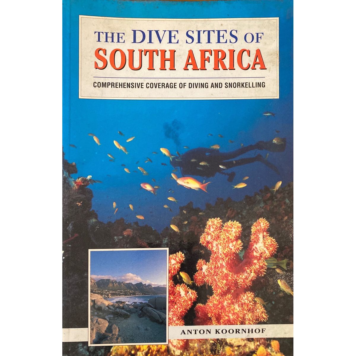 ISBN: 9781853685637 / 1853685631 - The Dive Sites of South Africa: Comprehensive Coverage of Diving and Snorkelling by Anton Koornhof [1999]