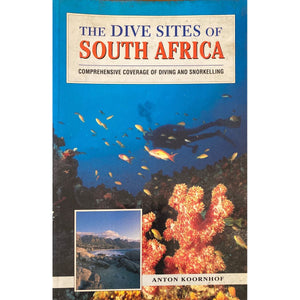 ISBN: 9781853685637 / 1853685631 - The Dive Sites of South Africa: Comprehensive Coverage of Diving and Snorkelling by Anton Koornhof [1999]