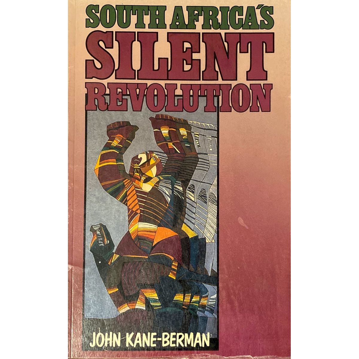 ISBN: 9781868123384 / 1868123383 - South Africa's Silent Revolution by John Kane-Berman [1990]