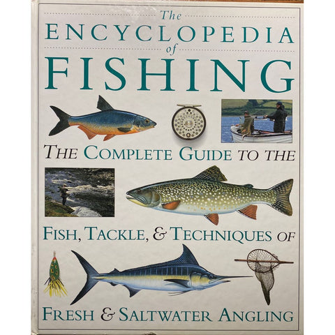 ISBN: 9781868125265 / 1868125262 - The Encyclopedia of Fishing: The Complete Guide to the Fish, Tackle and Techniques of Fresh & Saltwater Angling by Ian Wood [1995]