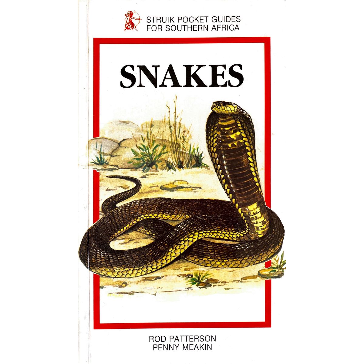 ISBN: 9781868251438 / 1868251438 - Snakes by Rod Patterson, illustrated by Penny Meakin [1986]