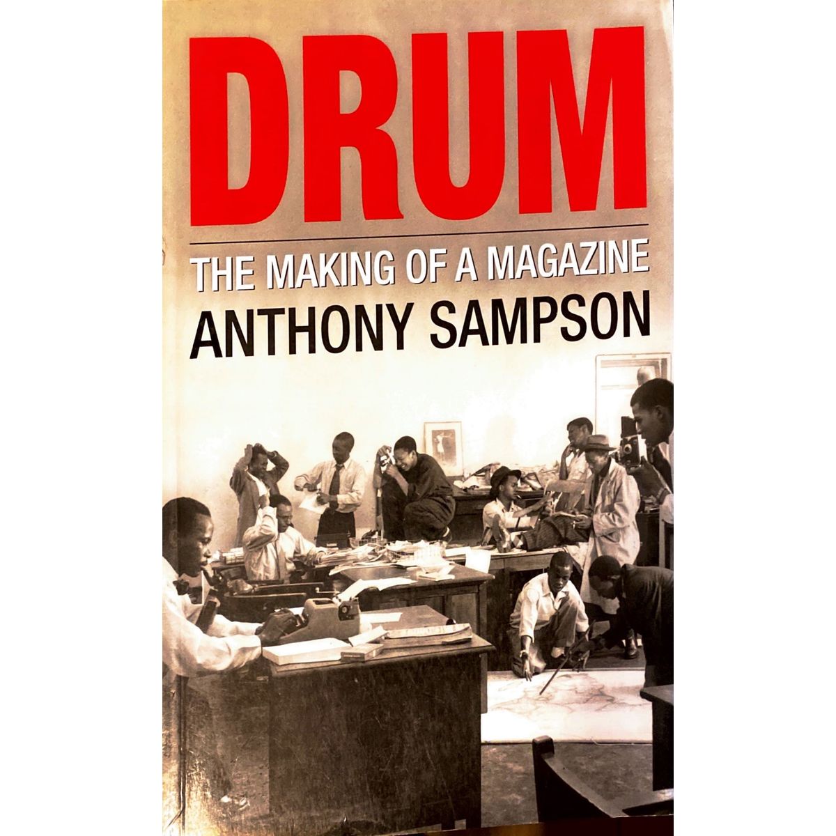 ISBN: 9781868422111 / 1868422119 - Drum: The Making of a Magazine by Anthony Sampson [2005]