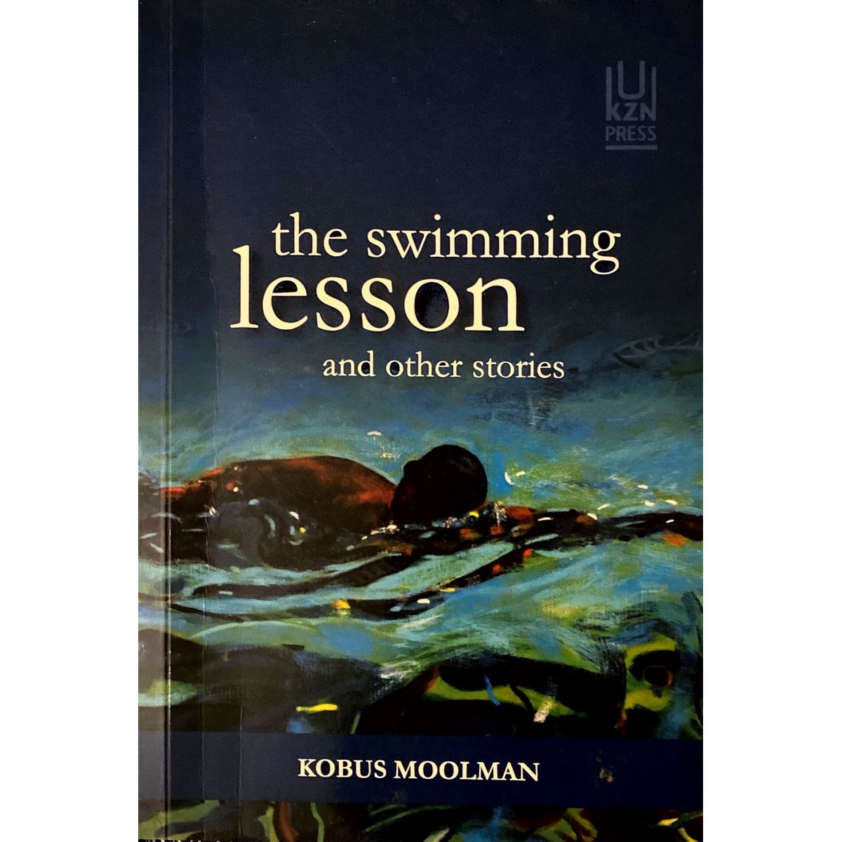 ISBN: 9781869143626 / 1869143620 - The Swimming Lesson and Other Stories by Kobus Moolman [2017]