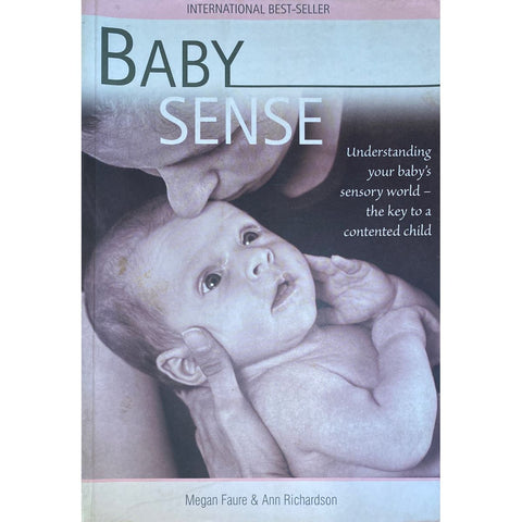 ISBN: 9781875001804 / 1875001808 - Baby Sense: Understanding Your Baby's Sensory World by Megan Faure and Ann Richardson [2006]
