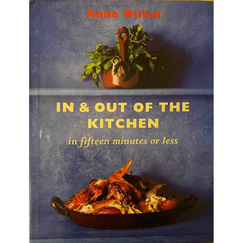 ISBN: 9781899988006 / 1899988009 - In and Out of the Kitchen: In Fifteen Minutes or Less by Anne Willan [1995]