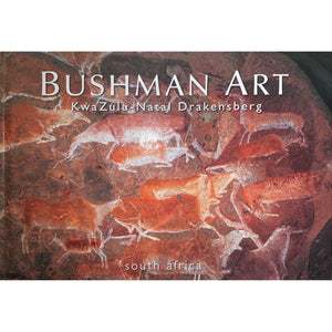 ISBN: 9781919688749 / 1919688749 - Bushman Art: Kwazulu-Natal Drakensberg South Africa by Art Publishers [2008]