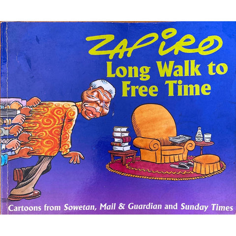 ISBN: 9781919930732 / 1919930736 - Zapiro: Long Walk To Free Time by Jonathan Shapiro [2004]-