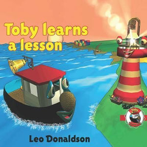 ISBN: 9781770072480 / 1770072489 - Toby Learns a Lesson by Leo Donaldson [2007]