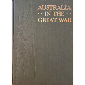 Australia in the Great War: The Story Told in Pictures by H.C. Smart, 1st Edition [1918]