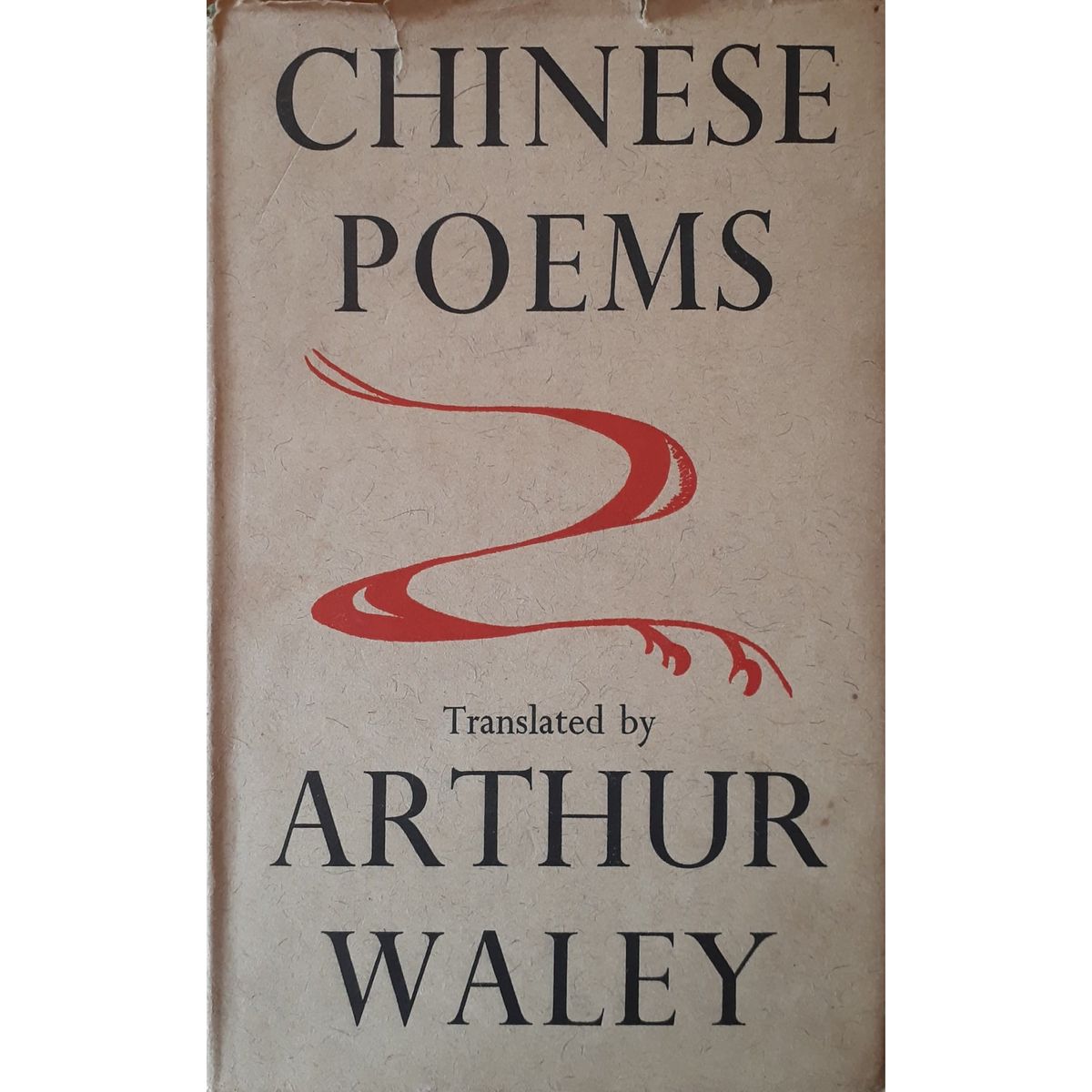 Waley Chinese Poems by Arthur Waley | Fact and Fiction