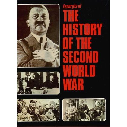 Excerpts of the History of the Second World War by Barrie Pitt [1974]