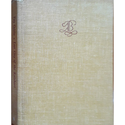 Lost City of the Kalahari by Fay Goldie, 1st Edition [1963]