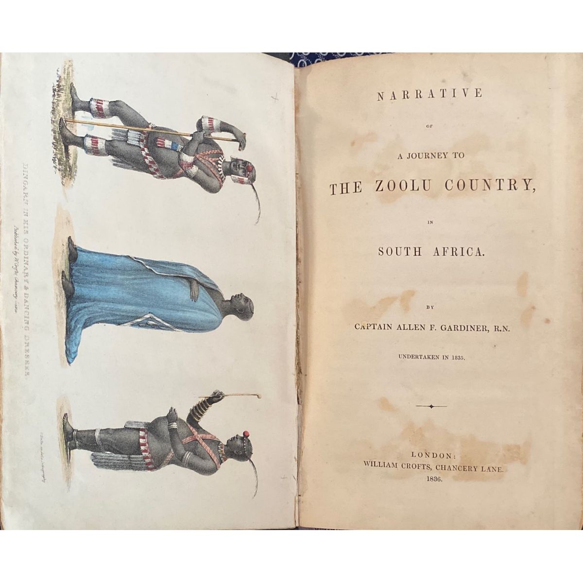 Narrative of a Journey to the Zoolu Country: In South Africa by Captain Allen F. Gardiner , 1st Edition [1836]