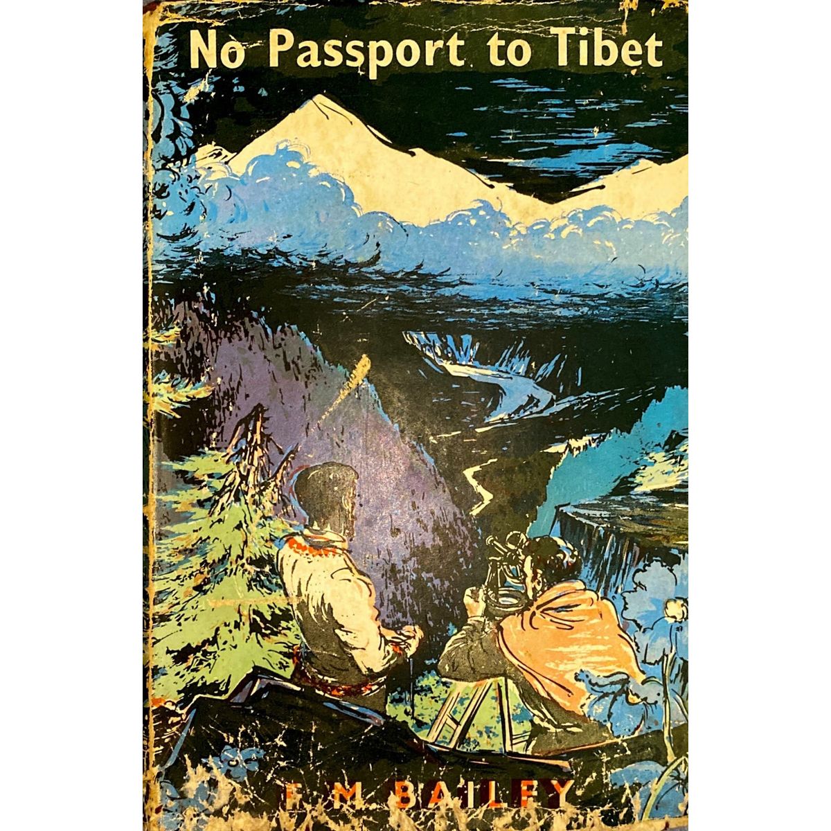 No Passport To Tibet by Lt. Col. F.M. Bailey | Fact and Fiction