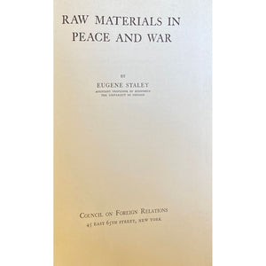 Raw Materials In Peace and War by Eugene Staley [1937]
