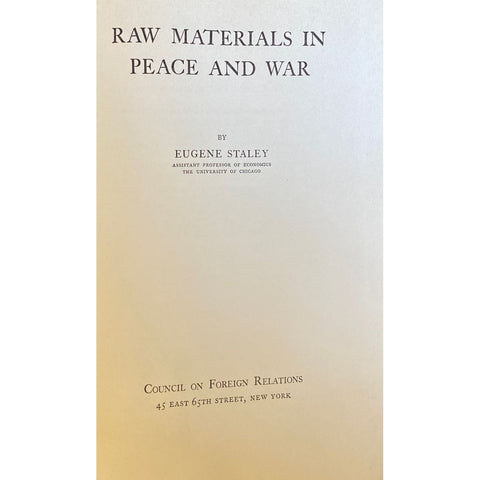 Raw Materials In Peace and War by Eugene Staley [1937]