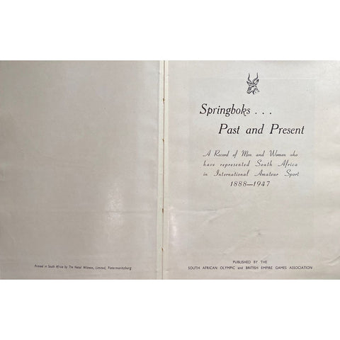 Springboks Past and Present 1888-1947: A Record of Men and Women Who Represented South Africa in International Amateur Sport by J.A.T. Morris and I.G. Emery [1948]