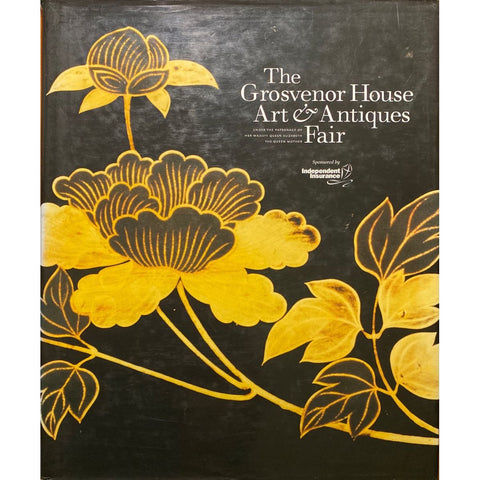 The Grosvenor House Art & Antiques Fair: Under the Patronage of Her Majesty Queen Elizabeth, The Queen Mother [2001]