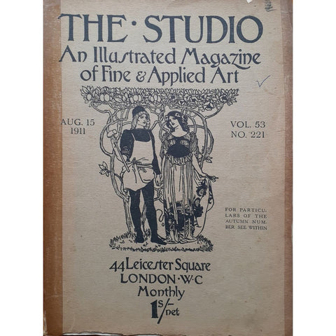 The Studio: An Illustrated Magazine of Fine & Applied Art by Charles Holme, Vol.53 No.221 [1911]